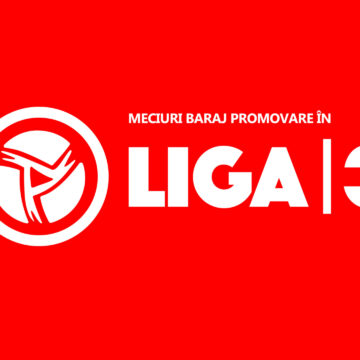 Meciurile din barajul de promovare în Liga 3