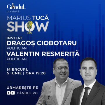 Marius Tucă Show începe miercuri, 5 iunie, de la ora 19.20, live pe gândul.ro. Invitați: Dragoș Ciobotaru și Valentin Resmeriță