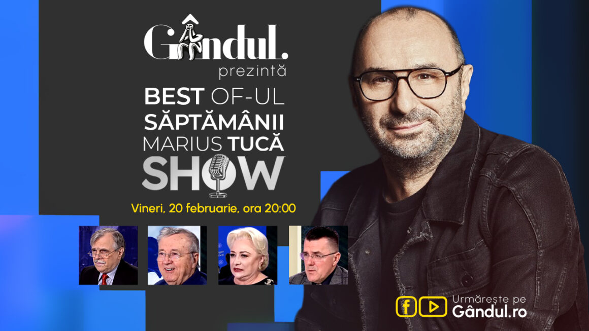 Gândul prezintă Best of Marius Tucă Show