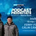 Ferry Fodor și Călin Cămărășan vin la „Podcast cu Prioritate”