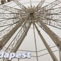 Scandal cu roata uriașă din Budapesta, care funcționează fără autorizație